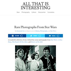 Rare Photographs From Star Wars