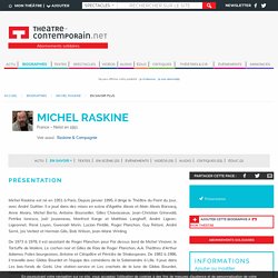 Michel Raskine, actualités, textes, spectacles, vidéos