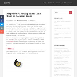 Raspberry Pi: Adding a Real-Time Clock on Raspbian Jessie