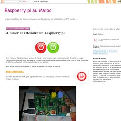 Raspberry pi au Maroc: Allumer et étteindre un Raspberry pi