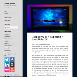 Raspberry Pi + Hyperion = Ambilight TV