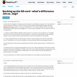 Backing up the SD card - what's difference .bin vs. .img?