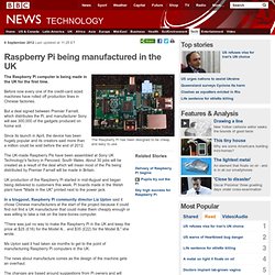 Raspberry Pi being manufactured in the UK