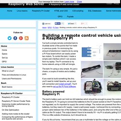 Building a remote control vehicle using a Raspberry Pi