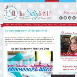 No Bake Raspberry Cheesecake Bites This Silly Girl's LifeThis Silly Girl's Life