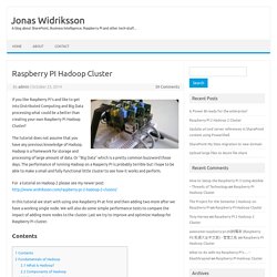 Raspberry PI Hadoop Cluster - Jonas Widriksson