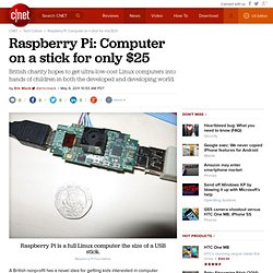 Raspberry Pi: Computer on a stick for only $25