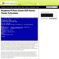 Raspberry Pi Runs Classic DOS Games Thanks To Emulator