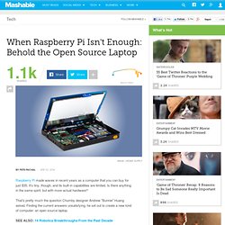 When Raspberry Pi Isn't Enough: Behold the Open Source Laptop