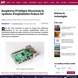 Raspberry Pi officialise Fedora IoT, son nouveau système d’exploitation