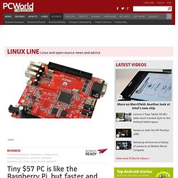 Tiny $57 PC is like the Raspberry Pi, but faster and fully open