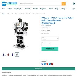 PiMecha - 17 DoF Raspberry Pi Humanoid Robot with LCD+camera (Unassembled)