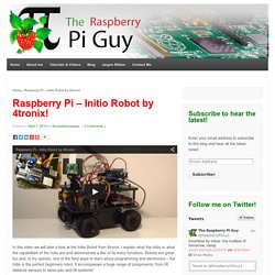 Raspberry Pi – Initio Robot by 4tronix!