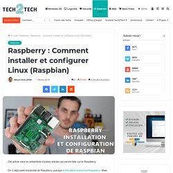 Raspberry : Comment installer et configurer Linux (Raspbian)