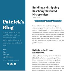 Building and shipping Raspberry-flavoured Microservices · Patrick's Blog