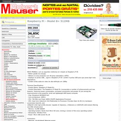 Raspberry Pi - Model B+ 512MB : Robert Mauser Lda.