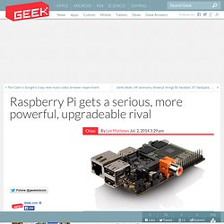 Raspberry Pi gets a serious, more powerful, upgradeable rival