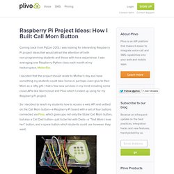 Raspberry Pi Project Ideas: How I Built Call Mom Button