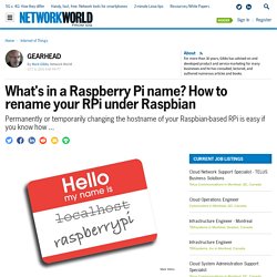 What's in a Raspberry Pi name? How to rename your RPi under Raspbian