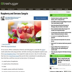 Raspberry and Serrano Sangri a