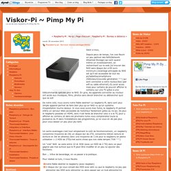 Raspberry-pi : Serveur réseau partager(NAS) : Viskor-Pi ~ Pimp My Pi