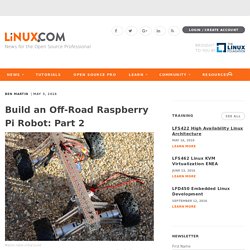 Build an Off-Road Raspberry Pi Robot: Part 2