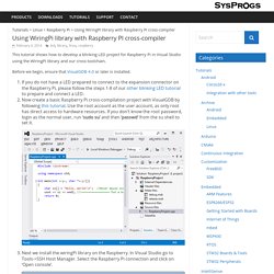 Using WiringPi library with Raspberry PI cross-compiler – VisualGDB Tutorials