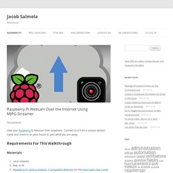 Raspberry Pi Webcam Using MJPG-Server: Internet Live-stre
