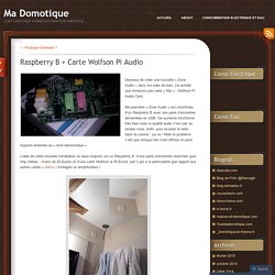 Raspberry B + Carte Wolfson Pi Audio