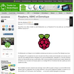 Raspberry, XBMC et Domotique