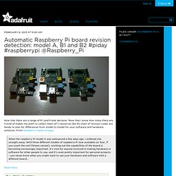 Automatic Raspberry Pi board revision detection: model A, B1 and B2 #piday #raspberrypi @Raspberry_Pi