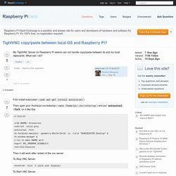 TightVNC copy/paste between local OS and Raspberry Pi? - Raspberry Pi Stack Exchange - FrontMotion Firefox