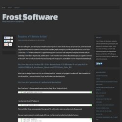 Raspbmc Wii Remote Action!  - Blog - FrostSoftware