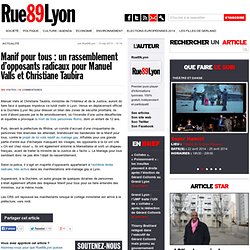 Manif pour tous : un comité d'accueil d'opposants radicaux pour Manuel Valls et Christiane Taubira à Lyon