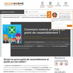 Comment mettre en place un point de rassemblement ? - Securinorme