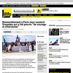 Rassemblement à Paris pour soutenir Snowden qui a fait preuve "de courage et d'héroïsme"