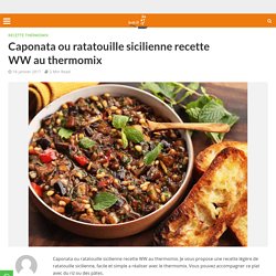 Caponata ou ratatouille sicilienne recette WW au thermomix