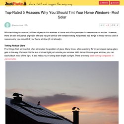 Top-Rated 5 Reasons Why You Should Tint Your Home Windows- Roof Solar
