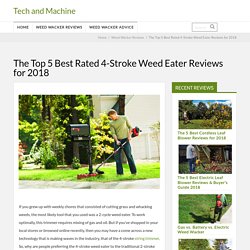The Top 5 Best Rated 4-Stroke Weed Eater Reviews for 2018