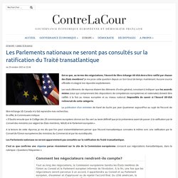 Les Parlements nationaux ne seront pas consultés sur la ratification du Traité transatlantique