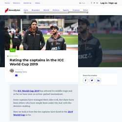 Rating the captains in the ICC World Cup 2019
