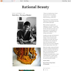 Rational Beauty: Sheila Hicks—Weaving as Metaphor