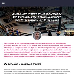 Quelques pistes pour bousculer et rationaliser l’aménagement des bibliothèques publiques – Nicolas Beudon