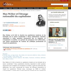 Max Weber et l’étrange rationalité du capitalisme