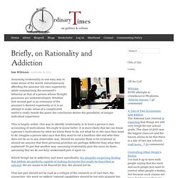 Briefly, on Rationality and Addiction