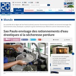 Sao Paulo envisage des rationnements d'eau drastiques si la sécheresse perdure