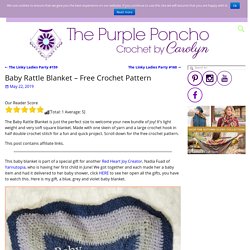 Baby Rattle Blanket - Free Crochet Pattern - The Purple Poncho