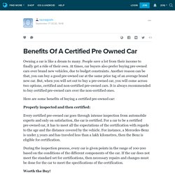 Benefits Of A Certified Pre Owned Car: raunaqjoshi — LiveJournal