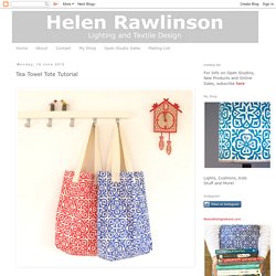 Helen Rawlinson Lighting and Textile Design: Tea Towel Tote Tutorial