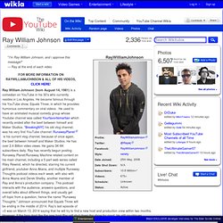 Ray William Johnson - Wikitubia